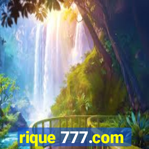 rique 777.com